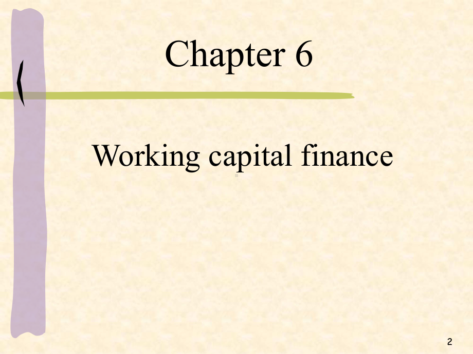 《ACCA考试之财务管理-FINANCIAL-MANAGEMENT》课件-6-Working-Capital-Finance.ppt_第2页