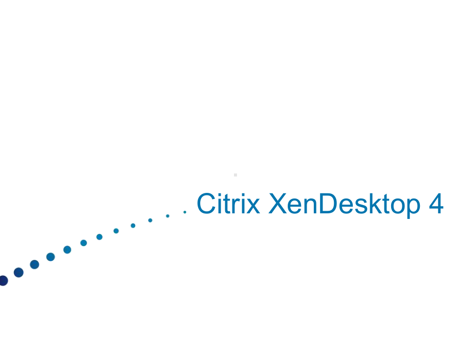 Citrix-XenDesktop4售前培训课件(-).ppt_第1页