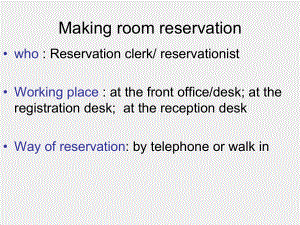 《酒店岗位英语实训》课件making room reservation 1.ppt