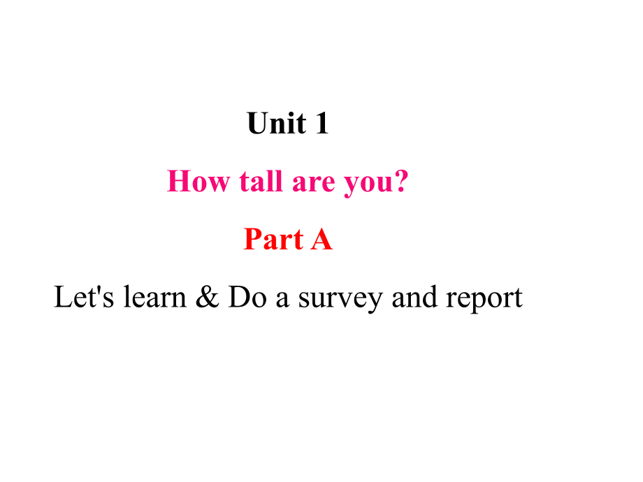 六年级下册英语课件 Unit 1 How tall are you ？ Part A Let's learn & Do a survey and report人教PEP版 (3)(共23张PPT).pptx_第1页