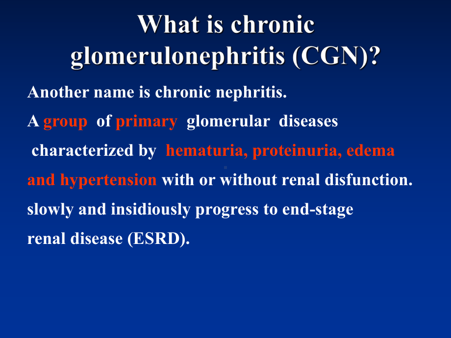 (内科学课件)02慢性肾小球肾炎-english.ppt_第2页