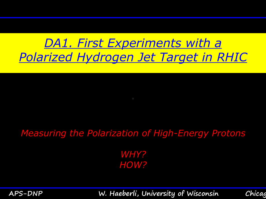 DA1-First-Experiments-with-a-Polarized-Hydrogen-Jet-：DA1第一次实验极化氢射流课件.ppt_第2页