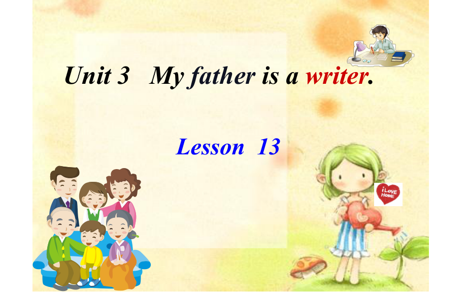 五年级上册英语课件-Unit 3 My father is a writer.Lesson 13 人教精通版(共12张PPT).pptx_第1页