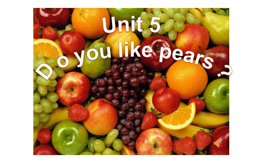 三年级英语下册课件-Unit 5Do you like pears ？-人教PEP版(共15张PPT).pptx_第1页