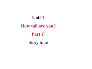 六年级下册英语课件 Unit 1 How tall are you？ Part C Story time 人教PEP版 (2)(共13张PPT).pptx