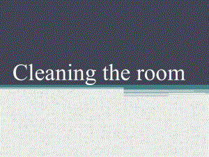 《酒店岗位英语实训》课件Unit 17 Cleaning the Room.ppt