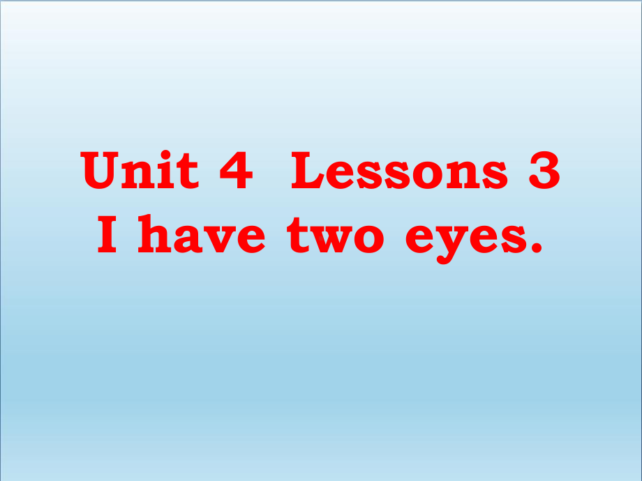 三年级英语上册Unit4BodyLesson3Ihavetwoeyes-优质课件鲁科版.ppt（纯ppt,可能不含音视频素材）_第3页