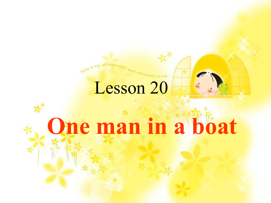 新概念英语第二册20课-One-man-in-a-boat课件.ppt（纯ppt,可能不含音视频素材文件）_第1页