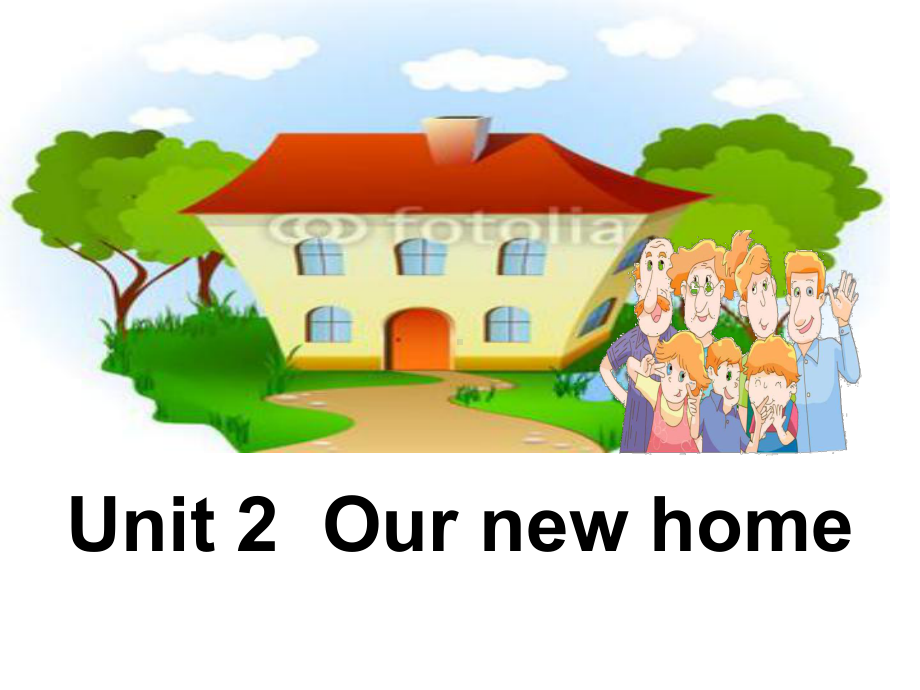 四年级英语下册Unit2《OurNewHome》课件3广东版开心.ppt（纯ppt,可能不含音视频素材）_第1页