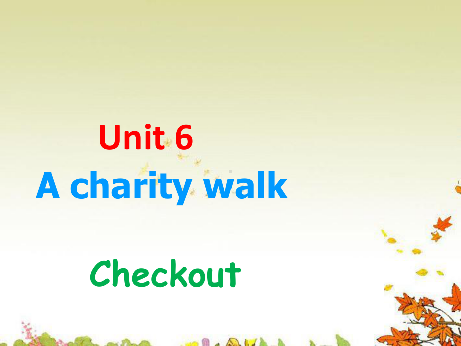 八年级英语下册-Unit-6-A-charity-walk-8Checkout课件-牛津版.ppt（纯ppt,可能不含音视频素材）_第1页