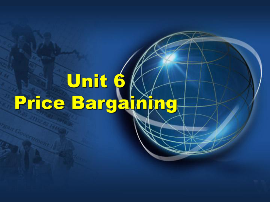 商务英语谈判unit-6-Price-Bargaining课件.ppt（纯ppt,可能不含音视频素材）_第1页