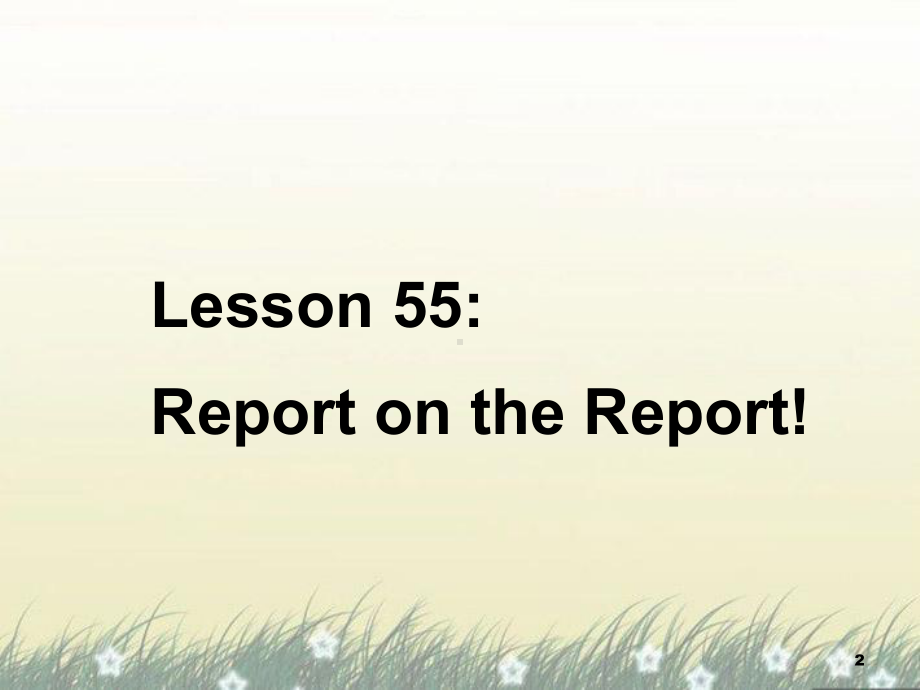 八年级英语下册-Unit-7-Know-Our-World-lesson-55-Report-on-the-Report!课件-冀教版.ppt（纯ppt,可能不含音视频素材）_第2页