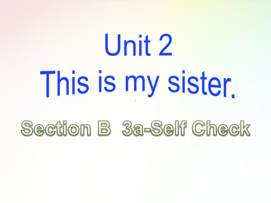 人教版七年级上册英语教学课件：Unit 2 Section B 3a-Self Check(共14张PPT).pptx_第1页