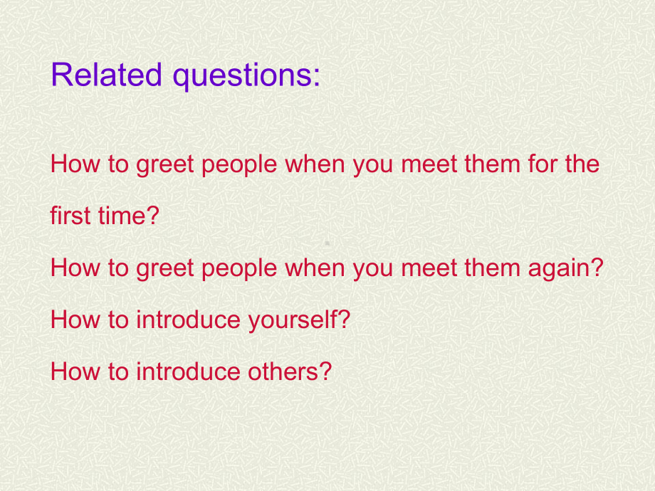 新编实用英语1Unit1-Greetings-and-Introductions(0615)课件.ppt（纯ppt,可能不含音视频素材）_第2页