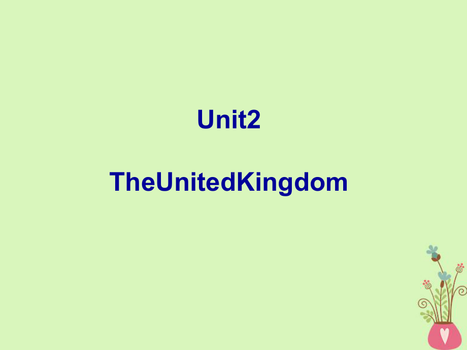 广东省中山市高中英语-Unit-2-The-United-Kingdom(第2课时)讲义-新人教版必修5课件.ppt（纯ppt,可能不含音视频素材）_第1页