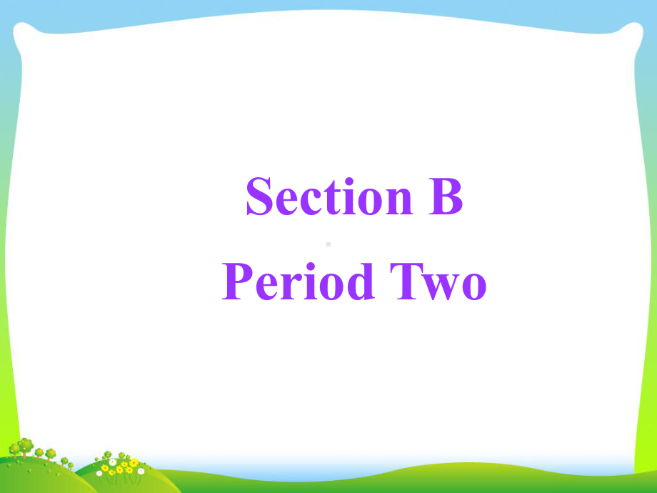 新人教版八年级英语下册unit10-Section-B-2-优质课件.ppt（纯ppt,可能不含音视频素材）_第3页