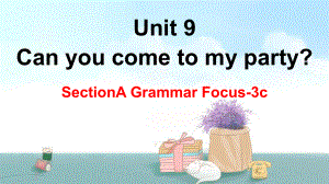 Unit 9 SectionA Grammar Focus-3c 课件 2022-2023学年人教版英语八年级上册.pptx（纯ppt,可能不含音视频素材）