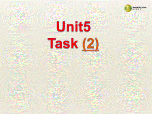 江苏省盐城市永丰初级中学八年级英语下册-8A-Unit5-Task2课件-牛津版.ppt