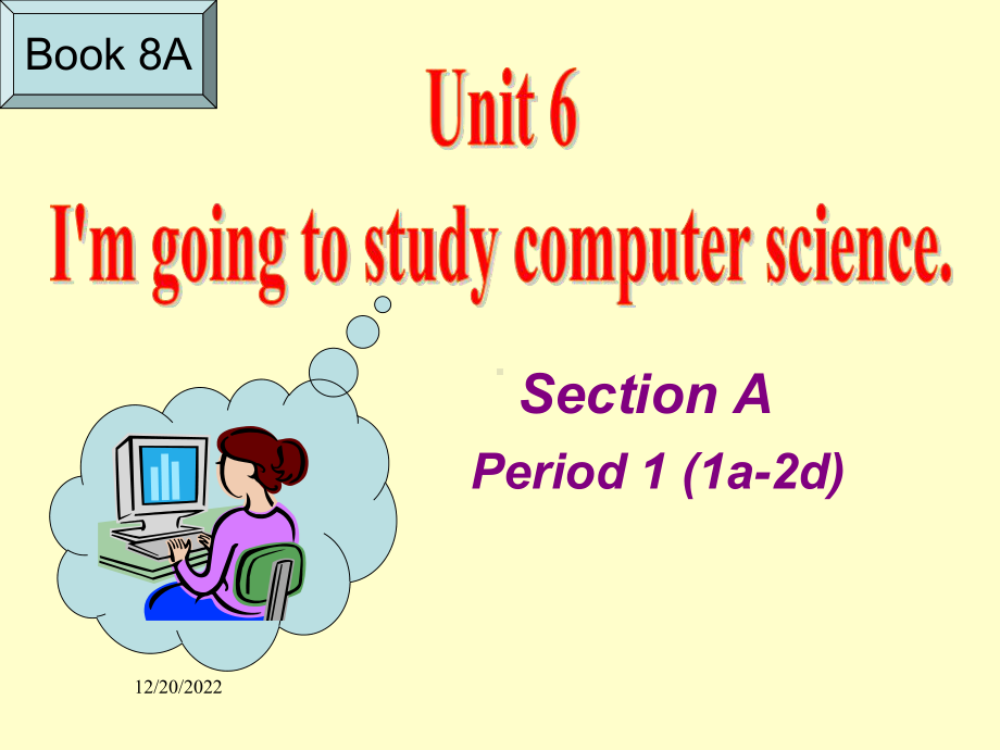 初中英语人教版八年级上册Unit-6-Section-A-Period-1-(1a-2d)课件.pptx（纯ppt,可能不含音视频素材）_第1页