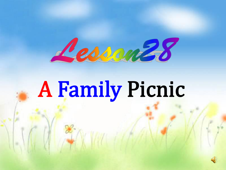 七年级英语上册-Unit-5-Lesson-28-A-Family-Picnic课件.ppt（纯ppt,可能不含音视频素材）_第1页