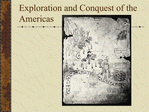 探索与征服-美洲征服史-Exploration-and-Conquest-of-the-Americas课件.ppt