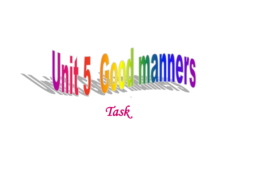 牛津译林版英语八下Unit-5《Good-manners》(task)课件.ppt_第1页