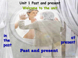 某学校八年级英语下册-Unit-1-Past-and-present课件-(新版)牛津版.ppt