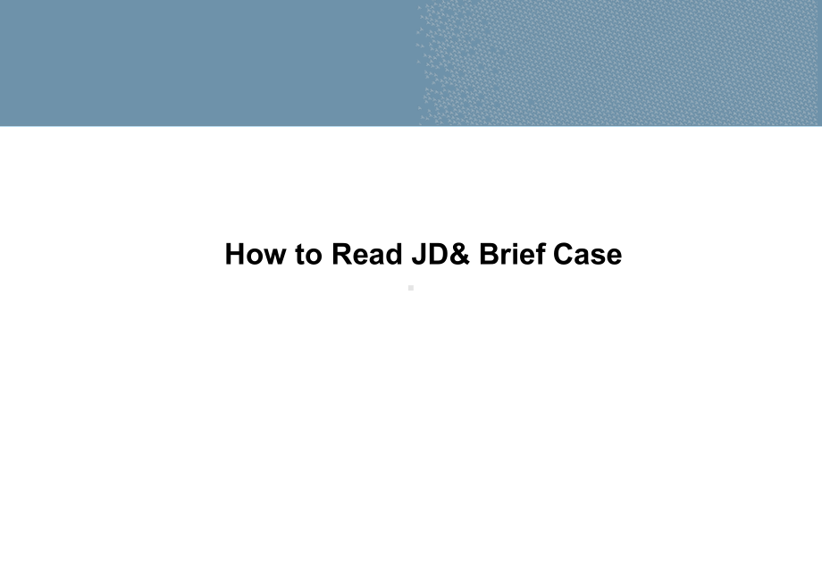 猎头培训课程2-How-to-Read-JD-Brief-Case-Handout课件.ppt_第1页