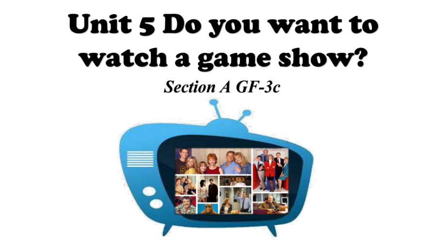 Unit 5 Do you want to watch a game show Section A Grammar-3c课件2022-2023学年人教版八年级英语上册.pptx（纯ppt,可能不含音视频素材）_第1页