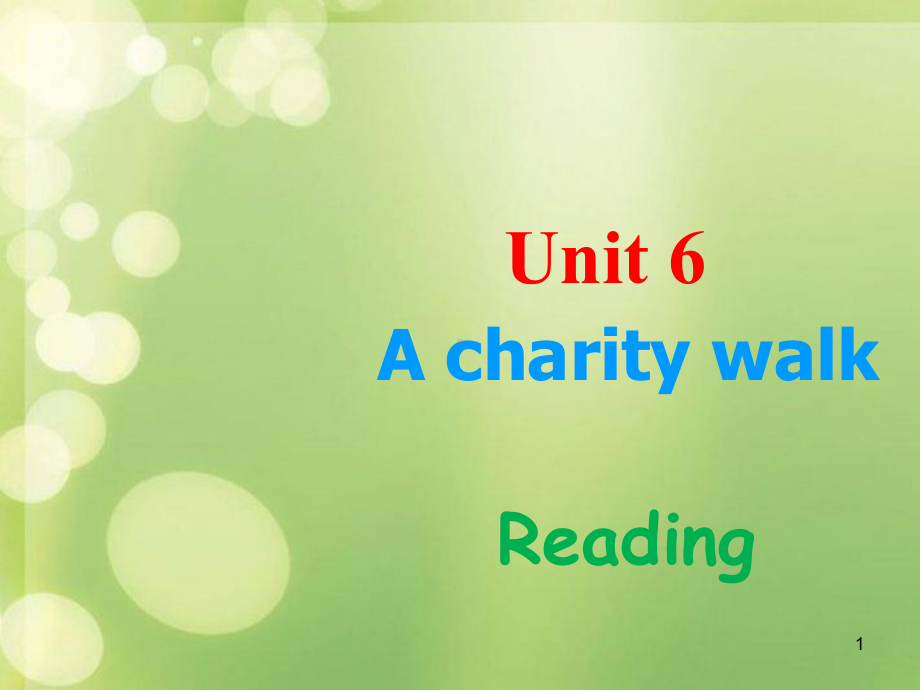 八年级英语下册-Unit-6-A-charity-walk-2Reading课件-牛津版.ppt（纯ppt,可能不含音视频素材）_第1页