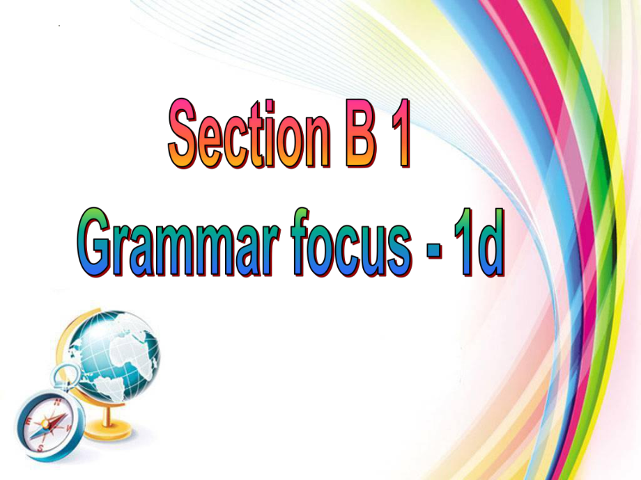 Unit 10 Section A Grammar focus-4c)-sectionB1a-1d课件2022-2023学年人教版英语八年级下册.pptx（纯ppt,可能不含音视频素材）_第2页