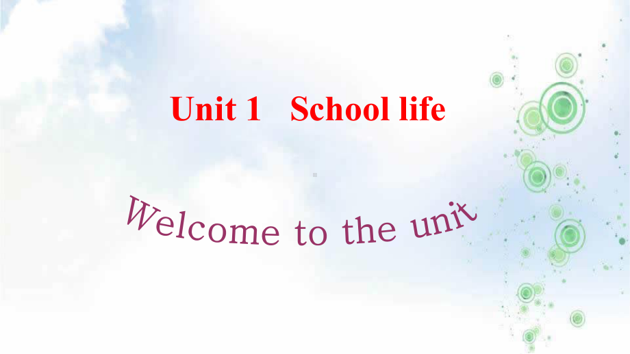 高一英语牛津版课件：U1+Welcome+to+the+unit讲义02.ppt_第1页