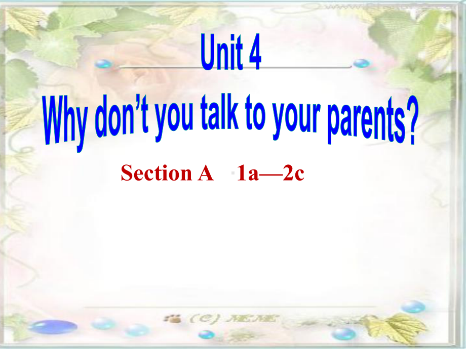 Unit 4 Why don't you talk to your parents SectionA 1a—2c课件2021-2022学年人教版八年级英语下册.pptx（纯ppt,可能不含音视频素材）_第1页