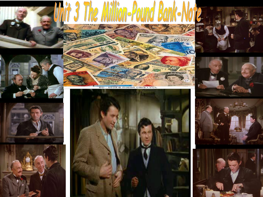 英语必修3-unit-3-The-Million-Pound-Bank-Note-课件.ppt（纯ppt,可能不含音视频素材）_第1页