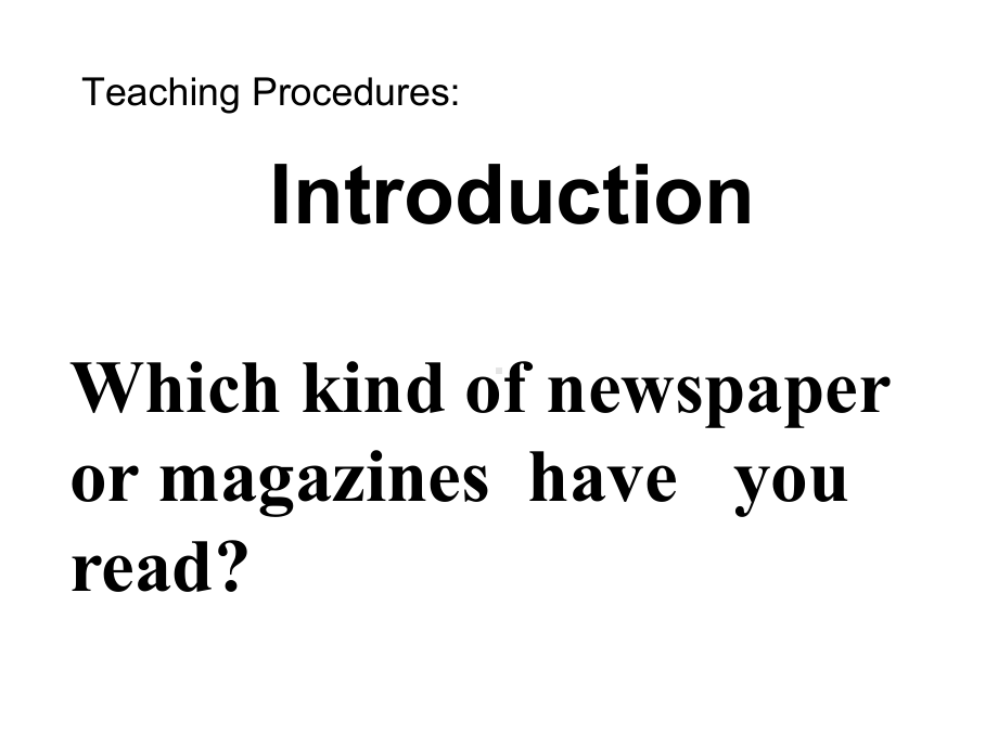 高中英语-Module《newspapers-and-magazines》Introduction课件-外研版必修.ppt（纯ppt,可能不含音视频素材）_第2页