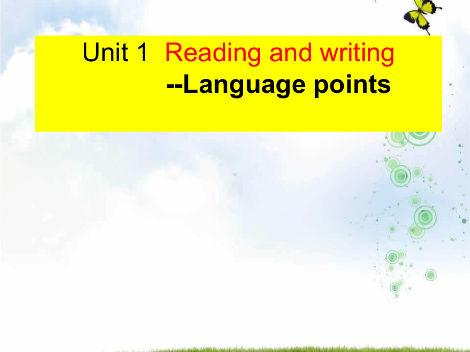 高中英语必修三教学课件：Unit+1+Reading+and+writing(language+points).ppt_第1页