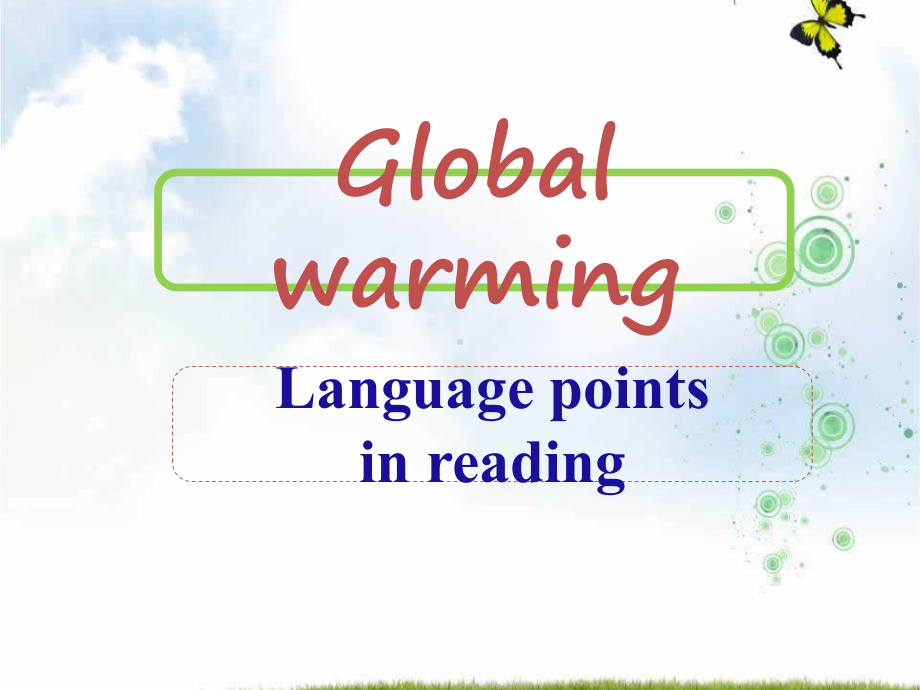 高中英语选修六+Unit+4+Global+warming+language+points+课件.ppt（纯ppt,可能不含音视频素材）_第1页