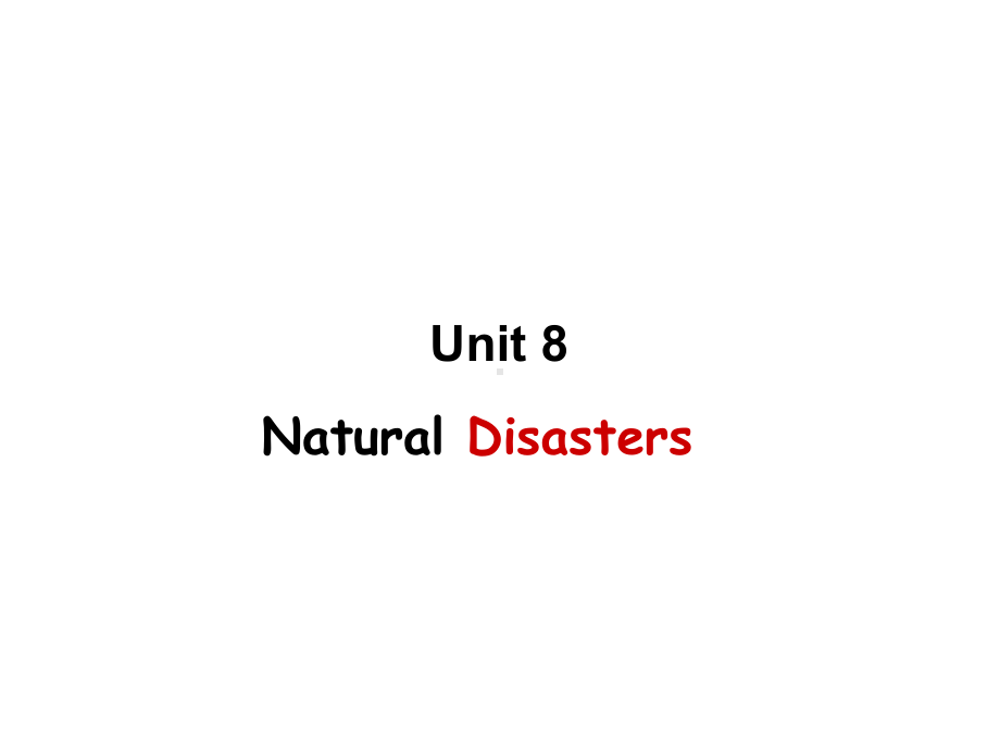 译林牛津版-8A-Unit-8-Naturadisasters-welcome-to-the-unit-公开课课件.ppt（纯ppt,可能不含音视频素材）_第1页