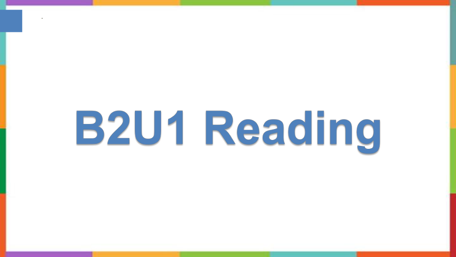 Unit 1 Reading 课文讲解（ppt课件）-2022新牛津译林版（2020）《高中英语》必修第二册.pptx_第1页