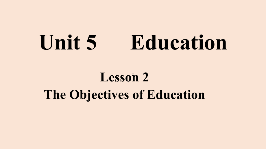 Unit 5 Lesson 2 The Objectives of Education 单词（ppt课件）-2022新北师大版（2019）《高中英语》选择性必修第二册.pptx_第1页