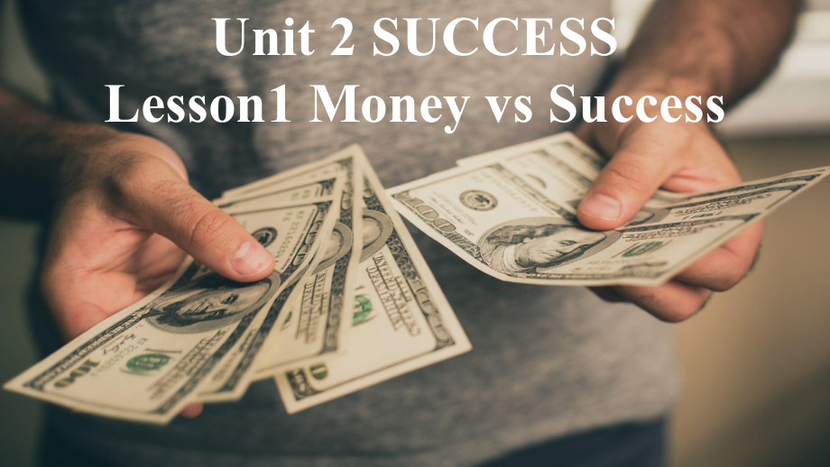 Unit 2 Lesson 1 Money VS Success （ppt课件）--2022新北师大版（2019）《高中英语》选择性必修第一册.pptx_第1页