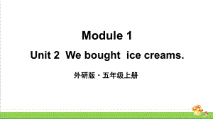 （外研版）五年级英语（上学期）Module1Unit2教学课件.pptx（纯ppt,可能不含音视频素材）