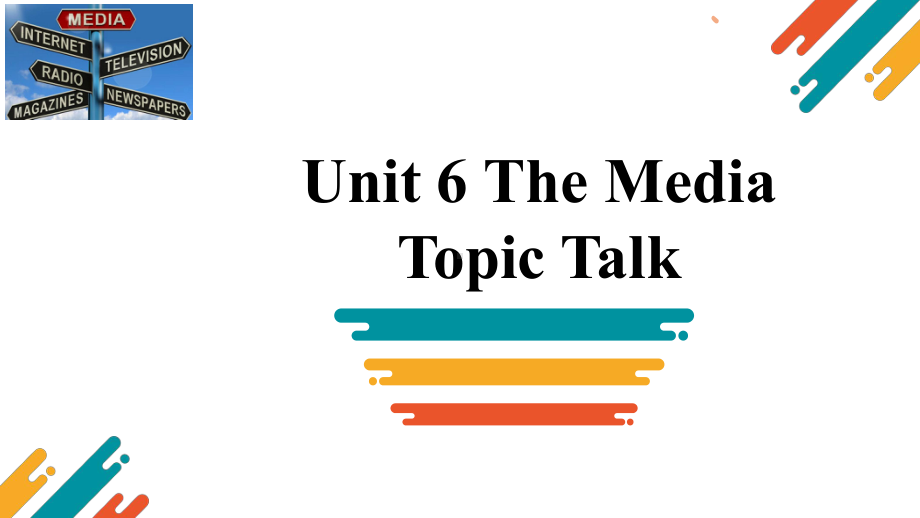 Unit 6 The Media Topic Talk 说课（ppt课件）-2022新北师大版（2019）《高中英语》选择性必修第二册.pptx_第1页