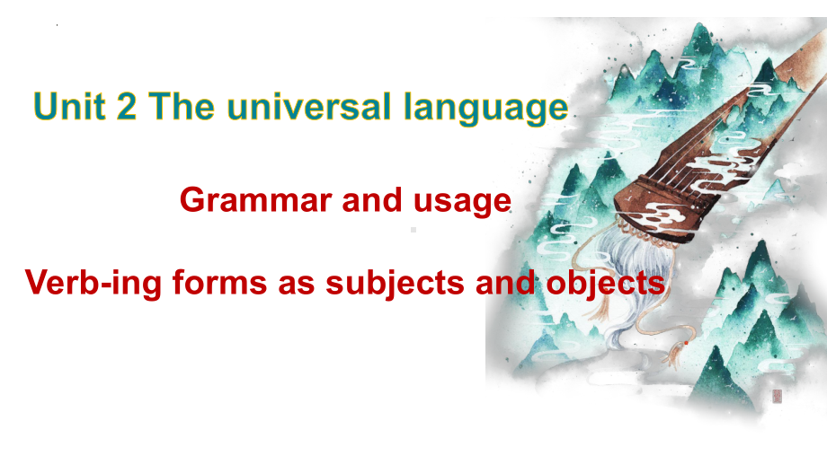 Unit 2 Grammar and usage 公开课（ppt课件）-2022新牛津译林版（2020）《高中英语》选择性必修第一册.pptx_第1页