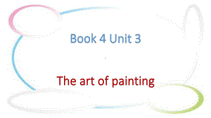 2022新牛津译林版（2020）《高中英语》选择性必修第一册Unit3 The art of painting单元复习（ppt课件）.pptx