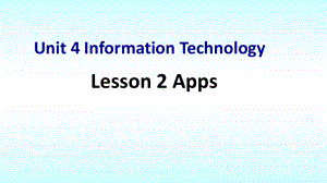 Unit 4 Lesson 2 Apps （ppt课件）-2022新北师大版（2019）《高中英语》必修第二册.pptx