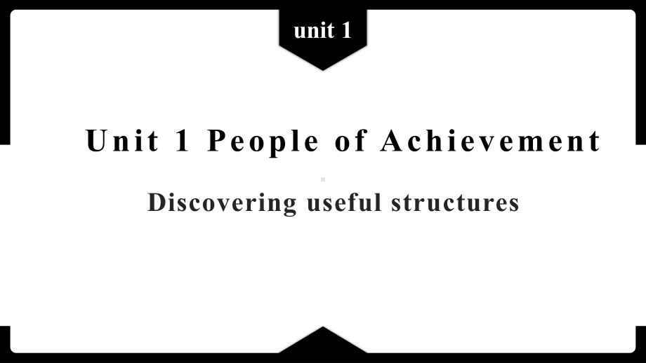 Unit 1 People of Achievement Discover useful structures （ppt课件）-2022新人教版（2019）《高中英语》选择性必修第一册.pptx_第1页