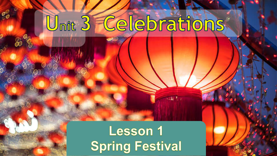 Unit 3 Lesson 1 Spring Festival （ppt课件）(2)-2022新北师大版（2019）《高中英语》必修第一册.pptx_第1页