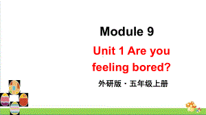 （外研版）五年级英语（上学期）Module9Unit1教学课件.pptx（纯ppt,可能不含音视频素材）