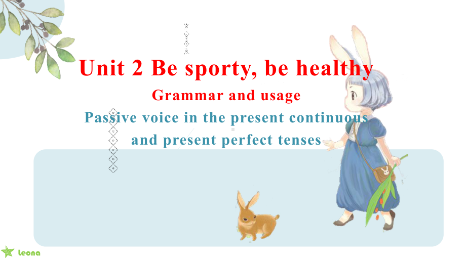 Unit 2 Grammar and usage 被动语态（现在进行时和完成时）（ppt课件）-2022新牛津译林版（2020）《高中英语》必修第二册.pptx_第1页